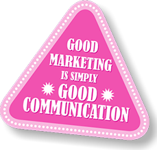 Good marketing is simply good communication. You don't need bells & whistles to make an impact on your clients, just a fully worked out message.